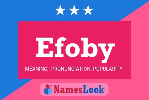 Efoby Name Poster