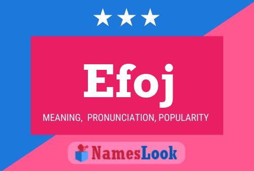 Efoj Name Poster