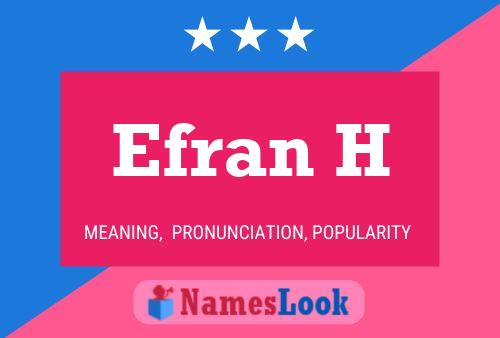 Efran H Name Poster