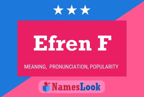 Efren F Name Poster