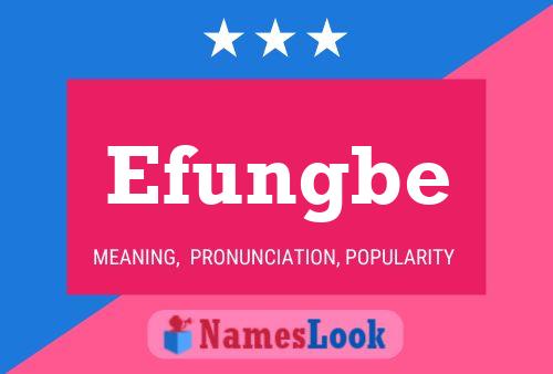 Efungbe Name Poster