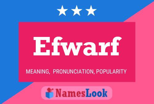 Efwarf Name Poster