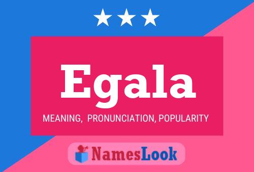 Egala Name Poster