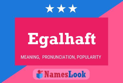 Egalhaft Name Poster