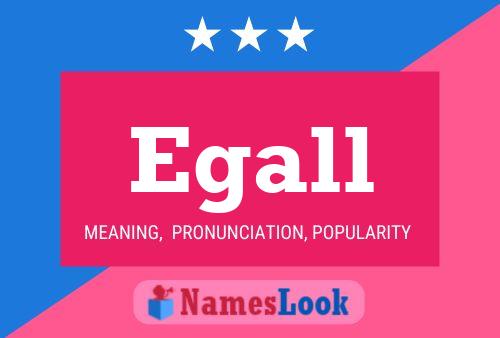 Egall Name Poster