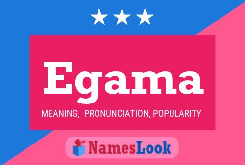 Egama Name Poster