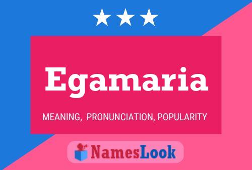 Egamaria Name Poster