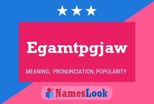 Egamtpgjaw Name Poster