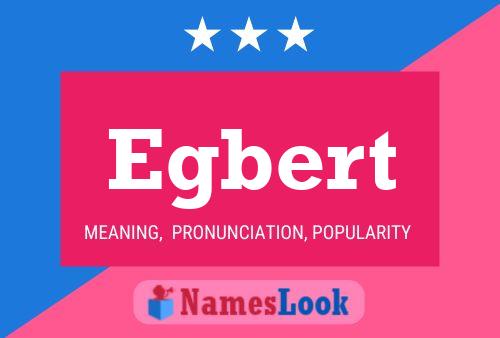 Egbert Name Poster