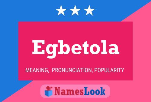 Egbetola Name Poster