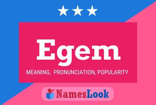 Egem Name Poster