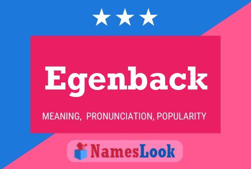 Egenback Name Poster