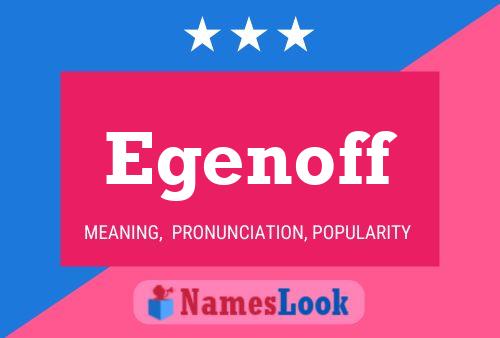 Egenoff Name Poster