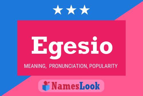 Egesio Name Poster