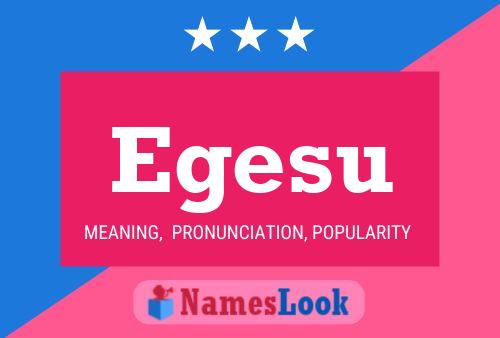 Egesu Name Poster