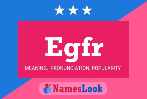 Egfr Name Poster