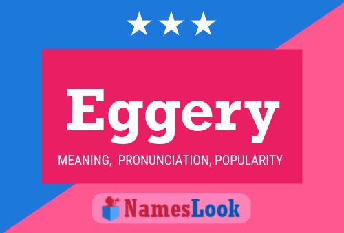 Eggery Name Poster