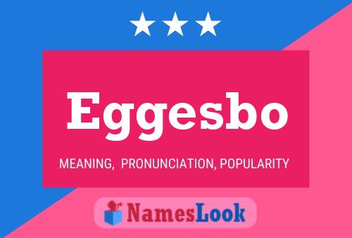 Eggesbo Name Poster