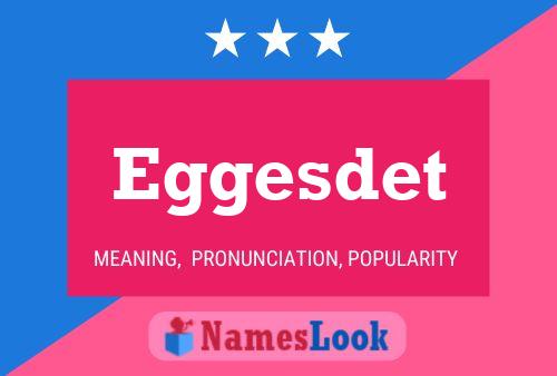 Eggesdet Name Poster