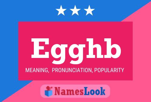 Egghb Name Poster