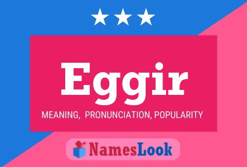 Eggir Name Poster