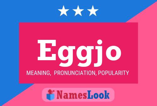 Eggjo Name Poster