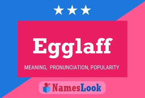 Egglaff Name Poster