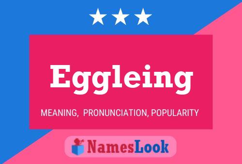 Eggleing Name Poster