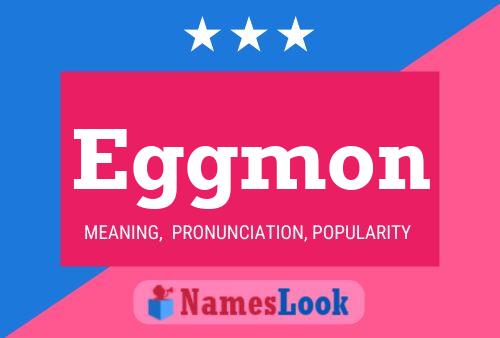 Eggmon Name Poster