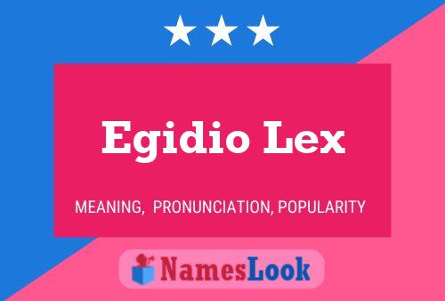 Egidio Lex Name Poster