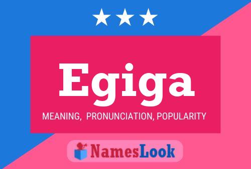 Egiga Name Poster