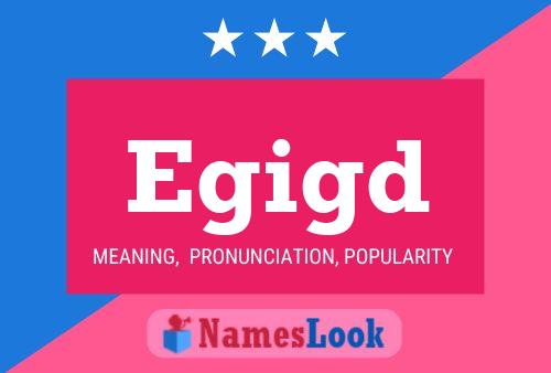 Egigd Name Poster