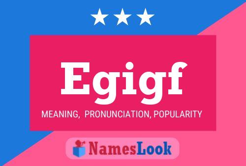 Egigf Name Poster