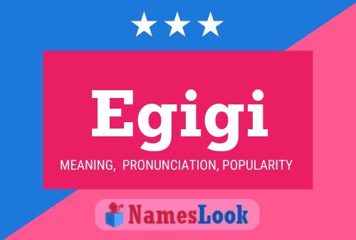 Egigi Name Poster