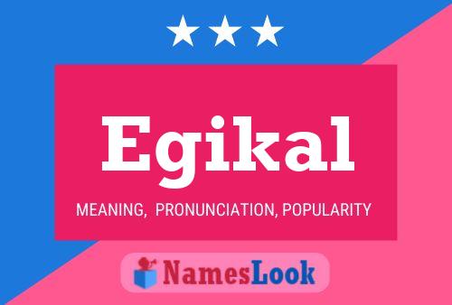 Egikal Name Poster