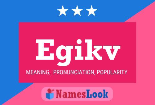 Egikv Name Poster