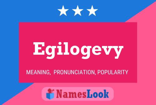 Egilogevy Name Poster