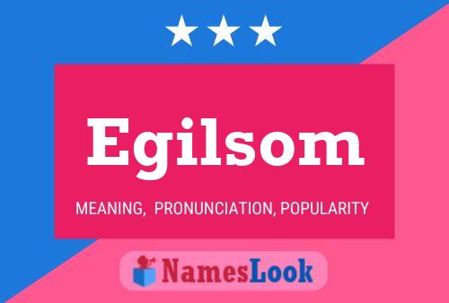 Egilsom Name Poster