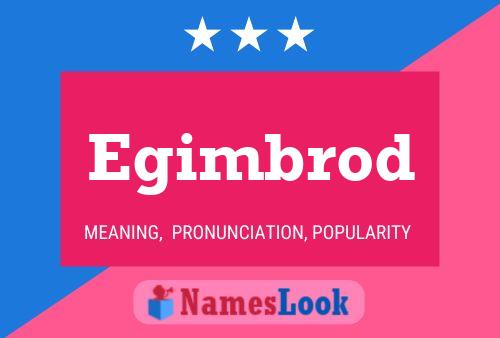 Egimbrod Name Poster