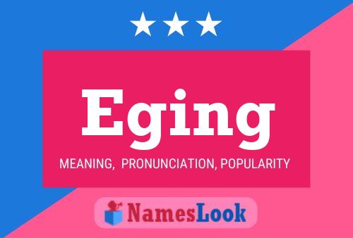 Eging Name Poster