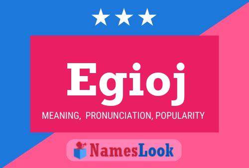 Egioj Name Poster