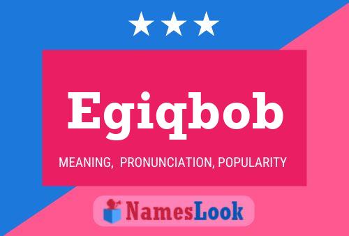 Egiqbob Name Poster