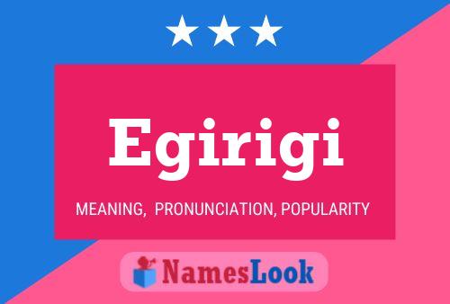 Egirigi Name Poster