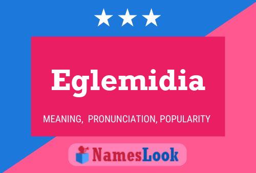 Eglemidia Name Poster