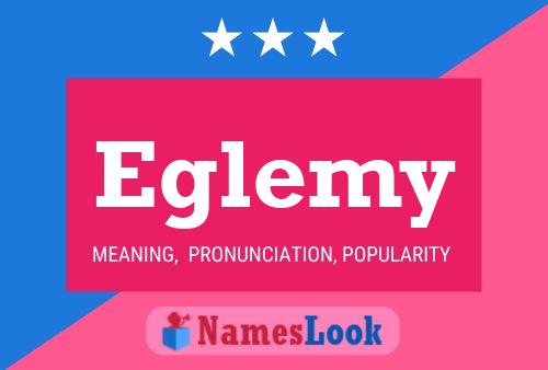 Eglemy Name Poster