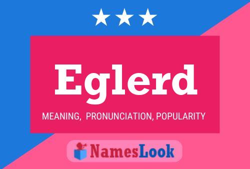 Eglerd Name Poster