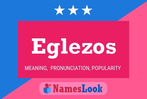 Eglezos Name Poster