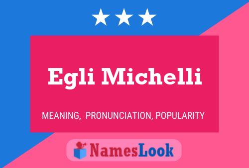 Egli Michelli Name Poster