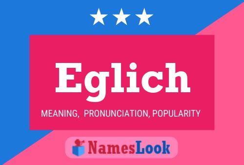 Eglich Name Poster