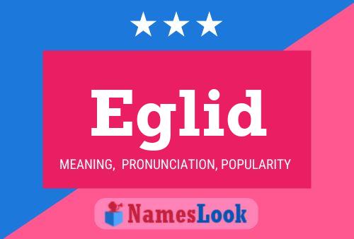 Eglid Name Poster